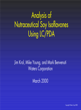 Analysis of Nutraceutical Soy Isoflavones Using LC/PDA