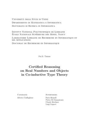 Certified Reasoning on Real Numbers and Objects in Co-Inductive Type