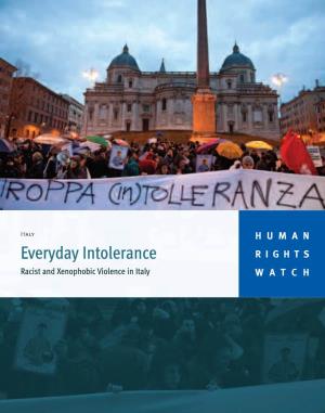 Everyday Intolerance R I G H T S Racist and Xenophobic Violence in Italy WATCH