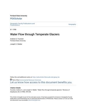 Water Flow Through Temperate Glaciers