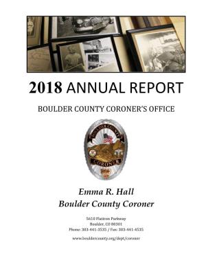 2018 Annual Report Boulder County Coroner’S Office