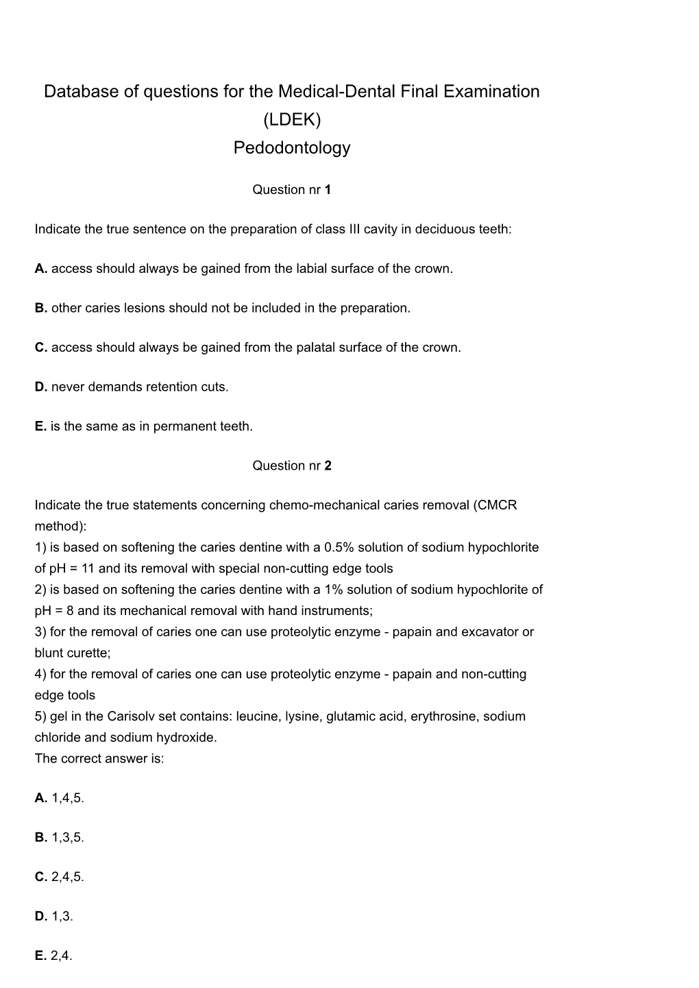 Database of Questions for the Medical-Dental Final Examination (LDEK) Pedodontology