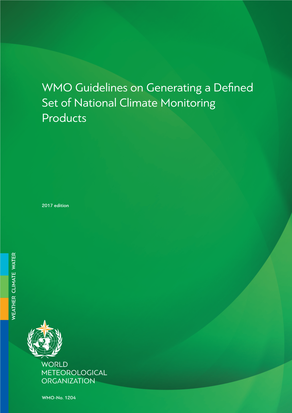 Guidelines on Generating a Defined Set of National Climate Monitoring Products