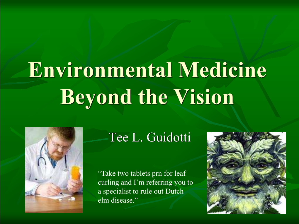 Environmental Medicine and the “E” in ACOEM