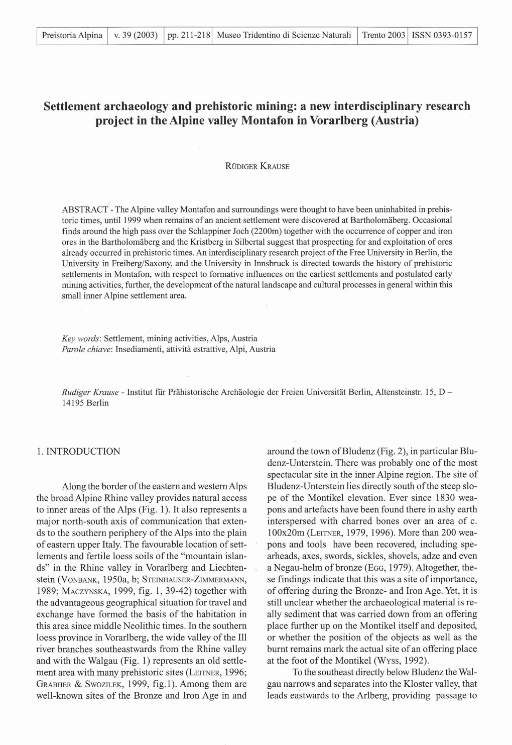 Settlement Archaeology and Prehistoric Mining: a New Interdisciplinary Research Project in the Alpine Valley Montafon in Vorarlberg (Austria)
