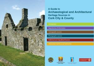 Guide to Archaeological and Architectural Heritage Sources in Cork City & County