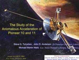 The Study of the Anomalous Acceleration of Pioneer 10 and 11