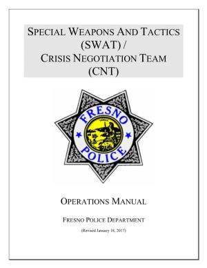 Special Weapons and Tactics (Swat) / Crisis Negotiation Team (Cnt)