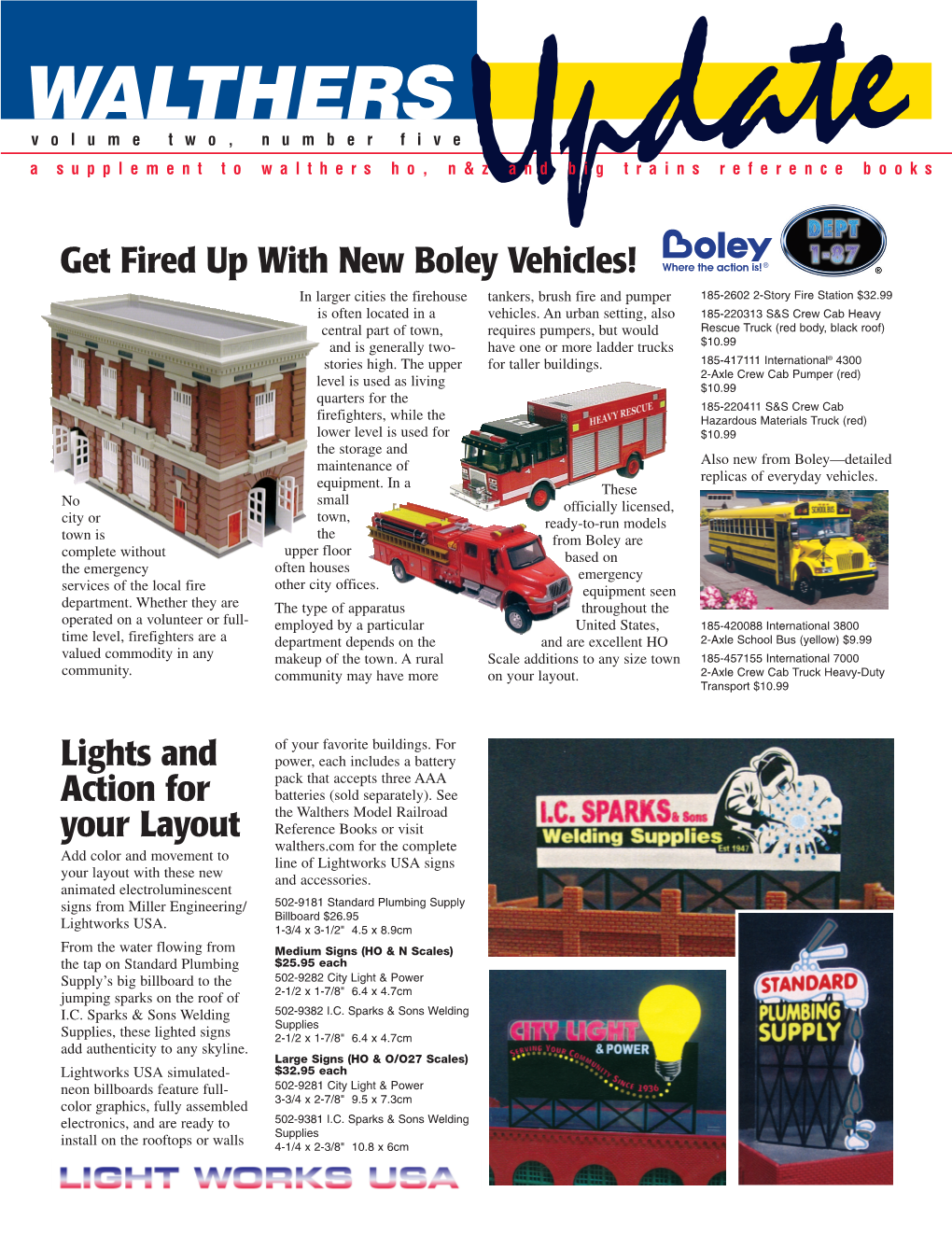 Lights and Action for Your Layout Get Fired up with New Boley Vehicles!