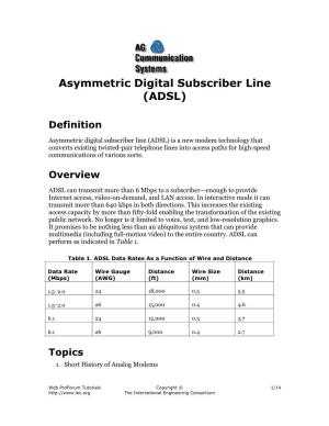 Asymmetric Digital Subscriber Line (ADSL)