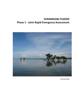 SUNAMGANJ FLOODS Phase 1 - Joint Rapid Emergency Assessment