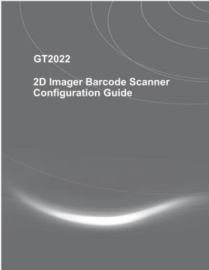 GT2022 2D Imager Barcode Scanner Configuration Guide
