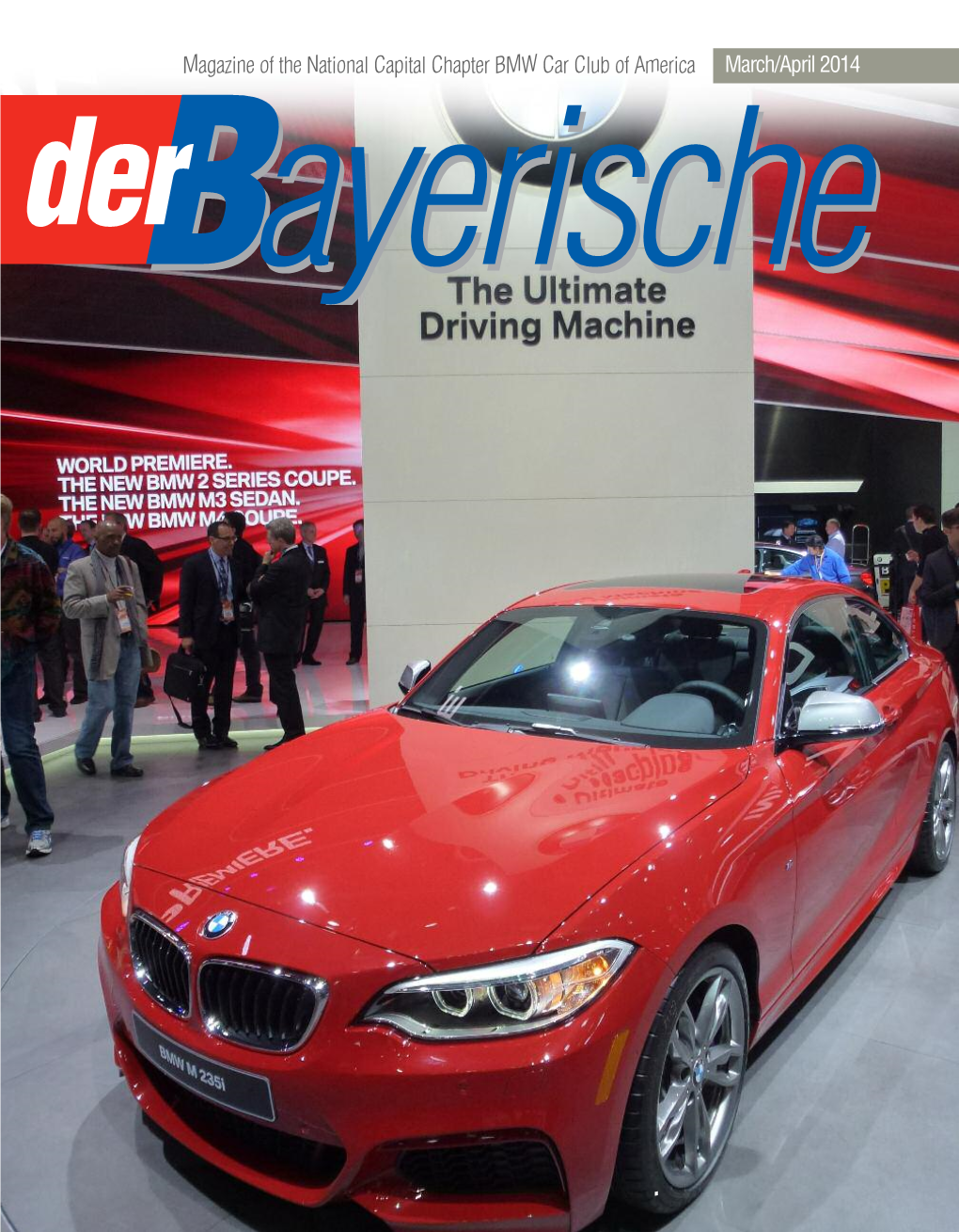 Magazine of the National Capital Chapter BMW Car Club of America March/April 2014