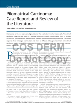Pilomatrical Carcinoma: Case Report and Review of the Literature Tony Nakhla, DO; Michael Kassardjian, DO