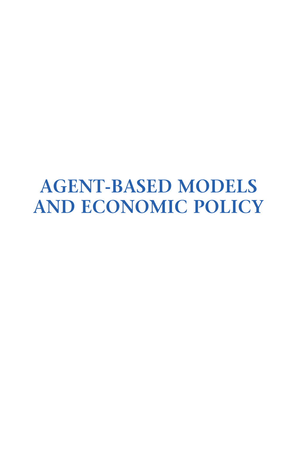 Agent-Based Models and Economic Policy