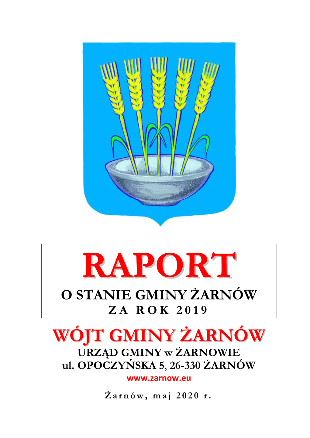 Wójt Gminy Żarnów, Który Kieruje Bieżącymi Sprawami Oraz Reprezentuje Ją Na Zewnątrz