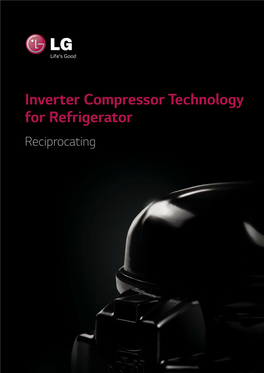 Inverter Compressor Technology for Refrigerator Reciprocating Why LG Inverter Compressor
