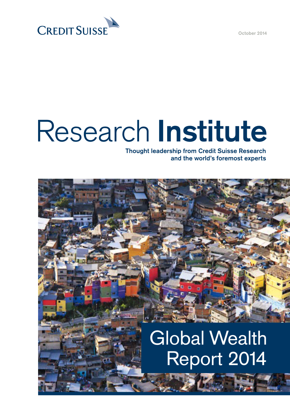 Global Wealth Report 2014 G 45 28 23 14 38 04 03 Contents