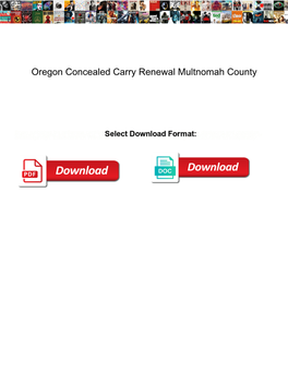 Oregon Concealed Carry Renewal Multnomah County