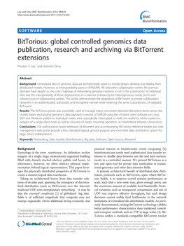 Bittorious: Global Controlled Genomics Data Publication, Research and Archiving Via Bittorrent Extensions Preston V Lee* and Valentin Dinu