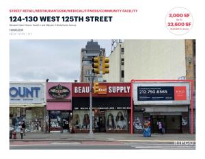 124-130 WEST 125TH STREET up to Between Adam Clayton Powell Jr and Malcolm X Blvds/Lenox Avenue 22,600 SF HARLEM Available for Lease NEW YORK | NY