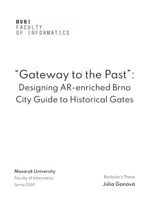 “Gateway to the Past”: Designing AR-Enriched Brno City Guide to Historical Gates