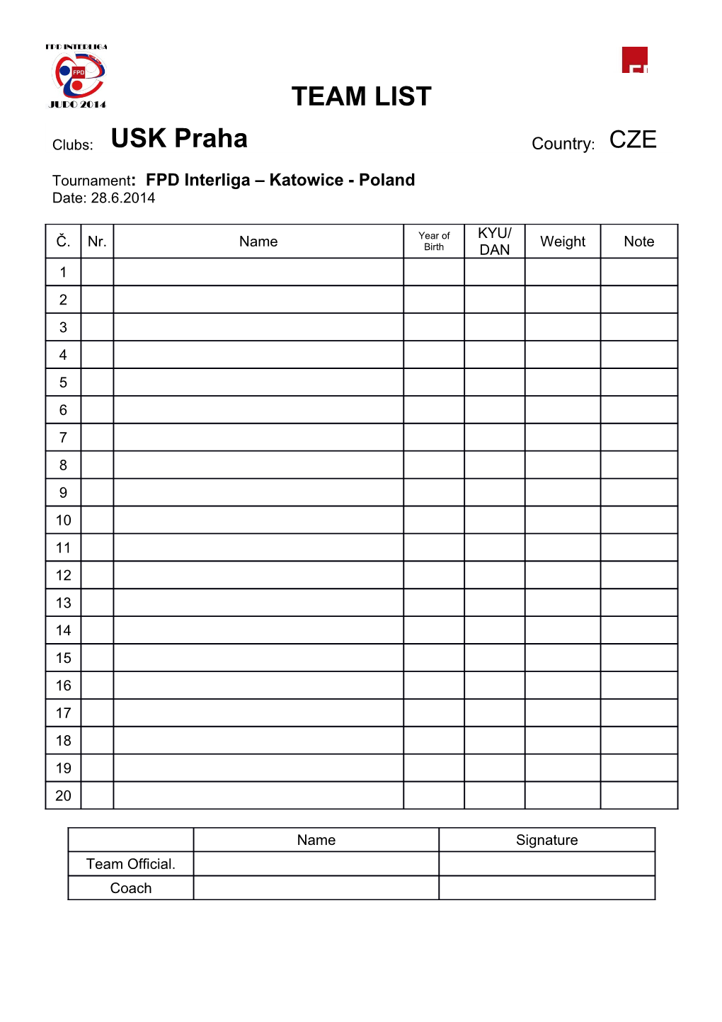 Tournament : FPD Interliga Katowice - Poland