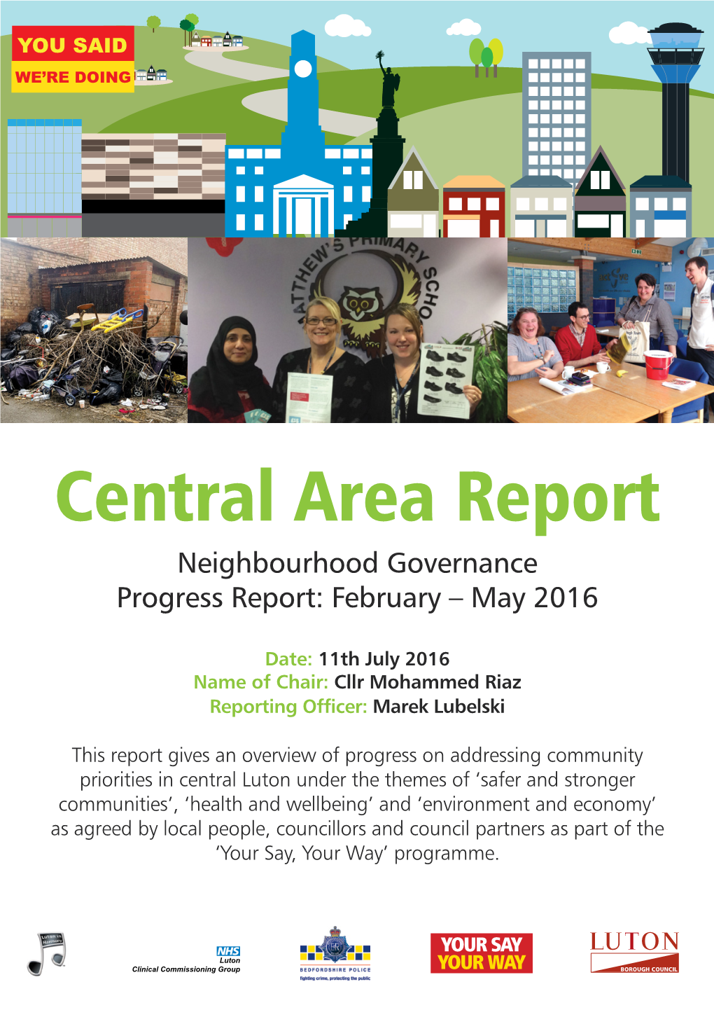 Central Area Report Neighbourhood Governance Progress Report: February – May 2016