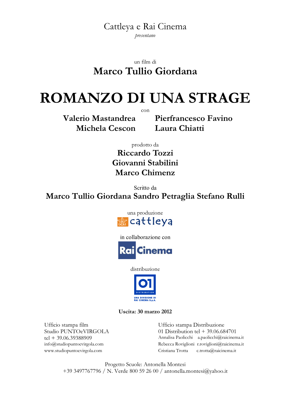 ROMANZO DI UNA STRAGE Con Valerio Mastandrea Pierfrancesco Favino Michela Cescon Laura Chiatti