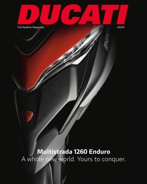 Multistrada 1260 Enduro a Whole New World. Yours to Conquer