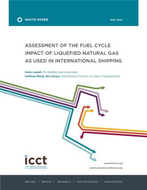 Assessment of the Fuel Cycle Impact of Liquefied Natural Gas As Used in International Shipping