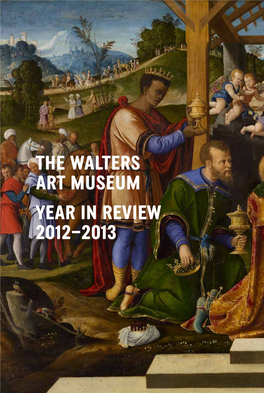 The Walters Art Museum Year in Review 2012–2013