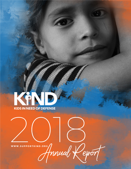 Annual Report ANNUAL REPORT KIND 2018 ANNUAL Table of Contents Letter from Board Chair Brad Smith 4 Voices That Matter Most 20
