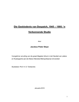 Die Geskiedenis Van Despatch, 1945 – 1995: „N Verkennende Studie