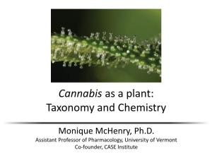 Cannabis As a Plant: Taxonomy and Chemistry (PDF)