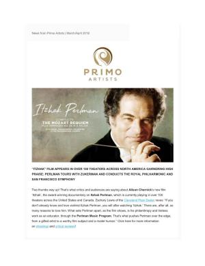 News from Primo Artists | March/April 2018 View This Email in Your Browser “ITZHAK” FILM APPEARS in OVER 100 THEATERS ACRO