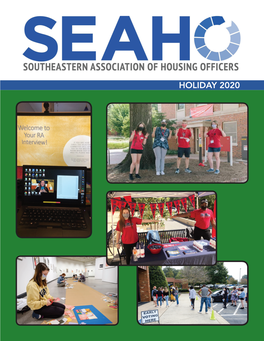 HOLIDAY 2020 TABLE of CONTENTS Next SEAHO Report Submission Deadline SEAHO President