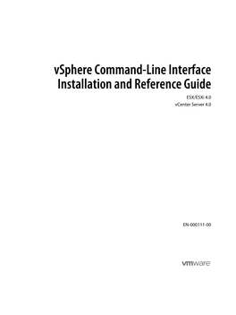 Vsphere Command-Line Interface Installation and Reference Guide ESX/Esxi 4.0 Vcenter Server 4.0