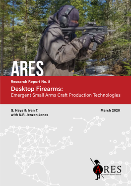 Desktop Firearms: Emergent Small Arms Craft Production Technologies