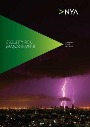 Security Risk Management Process Remains Current, Fit for Purpose and Financially Sound