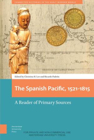 The Spanish Pacific, 1521-1815 Pacific, Spanish The