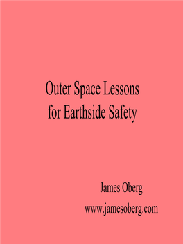 Outer Space Lessons for Earthside Safety