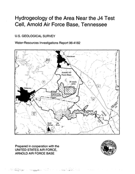 Hydrogeology of the Area Near the J4 Test Cell, Arnold Air Force Base, Tennessee