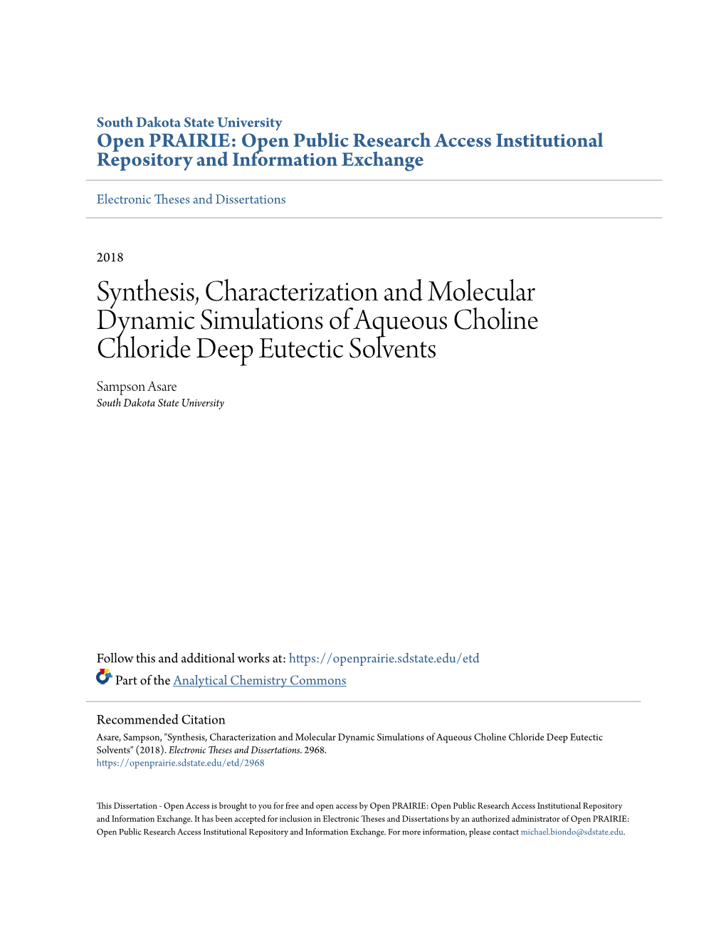 Synthesis, Characterization and Molecular Dynamic Simulations of Aqueous Choline Chloride Deep Eutectic Solvents Sampson Asare South Dakota State University