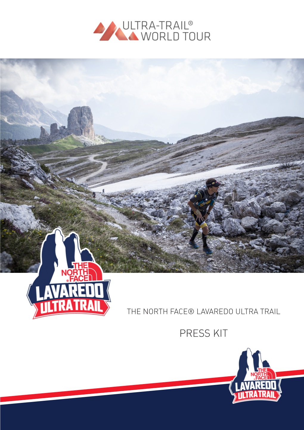 PRESS KIT the North Face® Lavaredo Ultra Trail 11A Edizione 22-25 Giugno 2017 Ore 23:00 119 Km 5.850 M+