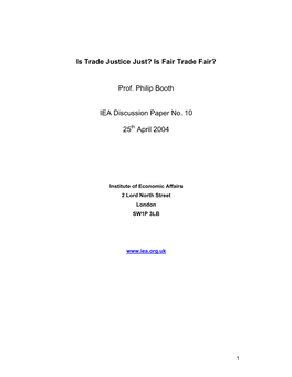 Is Trade Justice Just? Is Fair Trade Fair? Prof. Philip Booth IEA