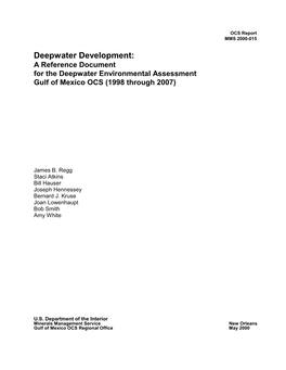 Deepwater Development: a Reference Document for the Deepwater Environmental Assessment Gulf of Mexico OCS (1998 Through 2007)