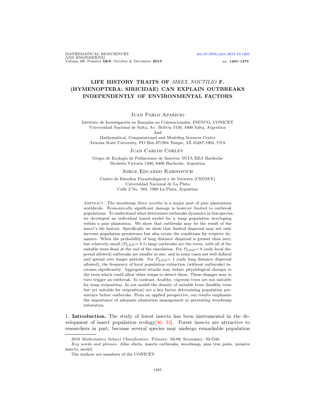 Life History Traits of Sirex Noctilio F. (Hymenoptera: Siricidae) Can Explain Outbreaks Independently of Environmental Factors