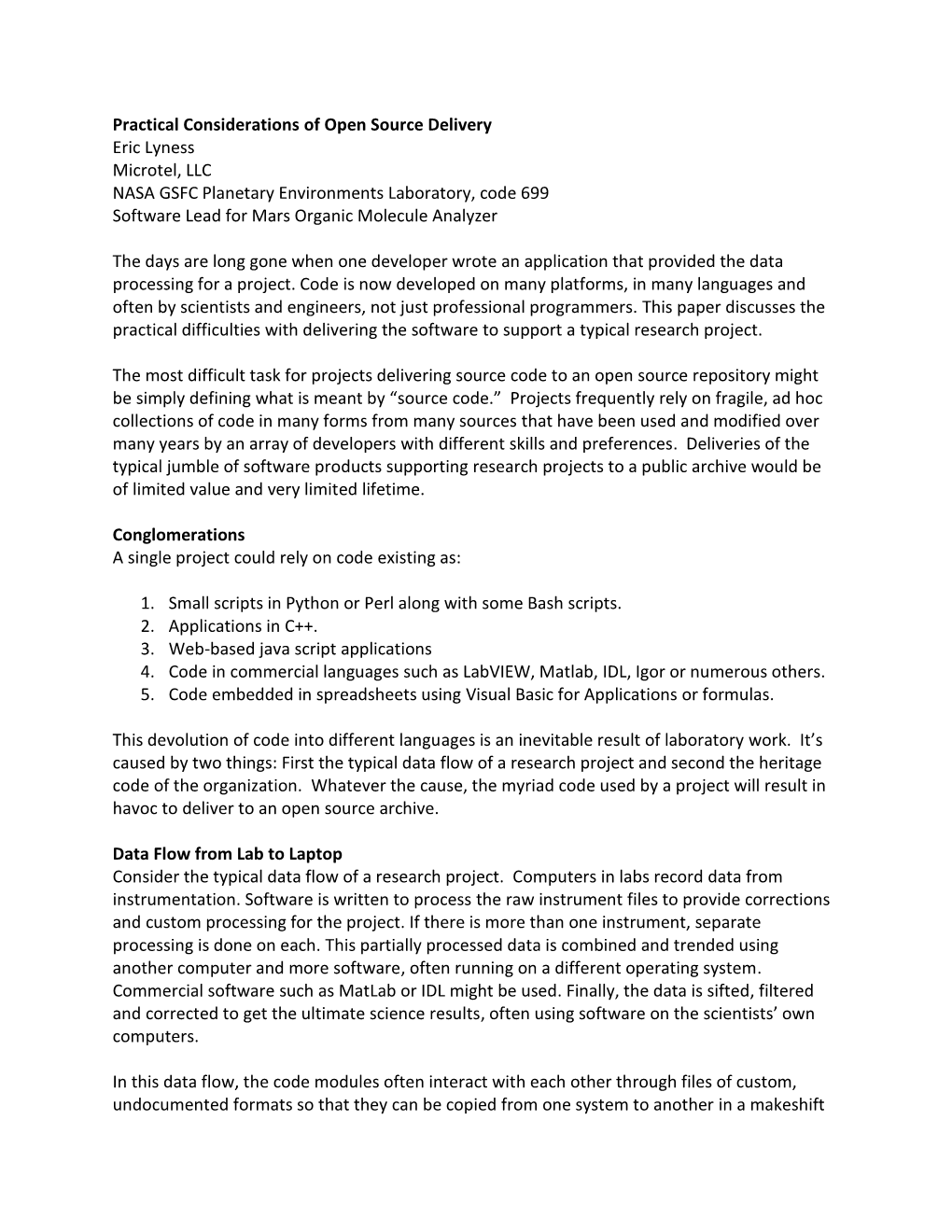 Practical Considerations of Open Source Delivery Eric Lyness Microtel, LLC NASA GSFC Planetary Environments Laboratory, Code