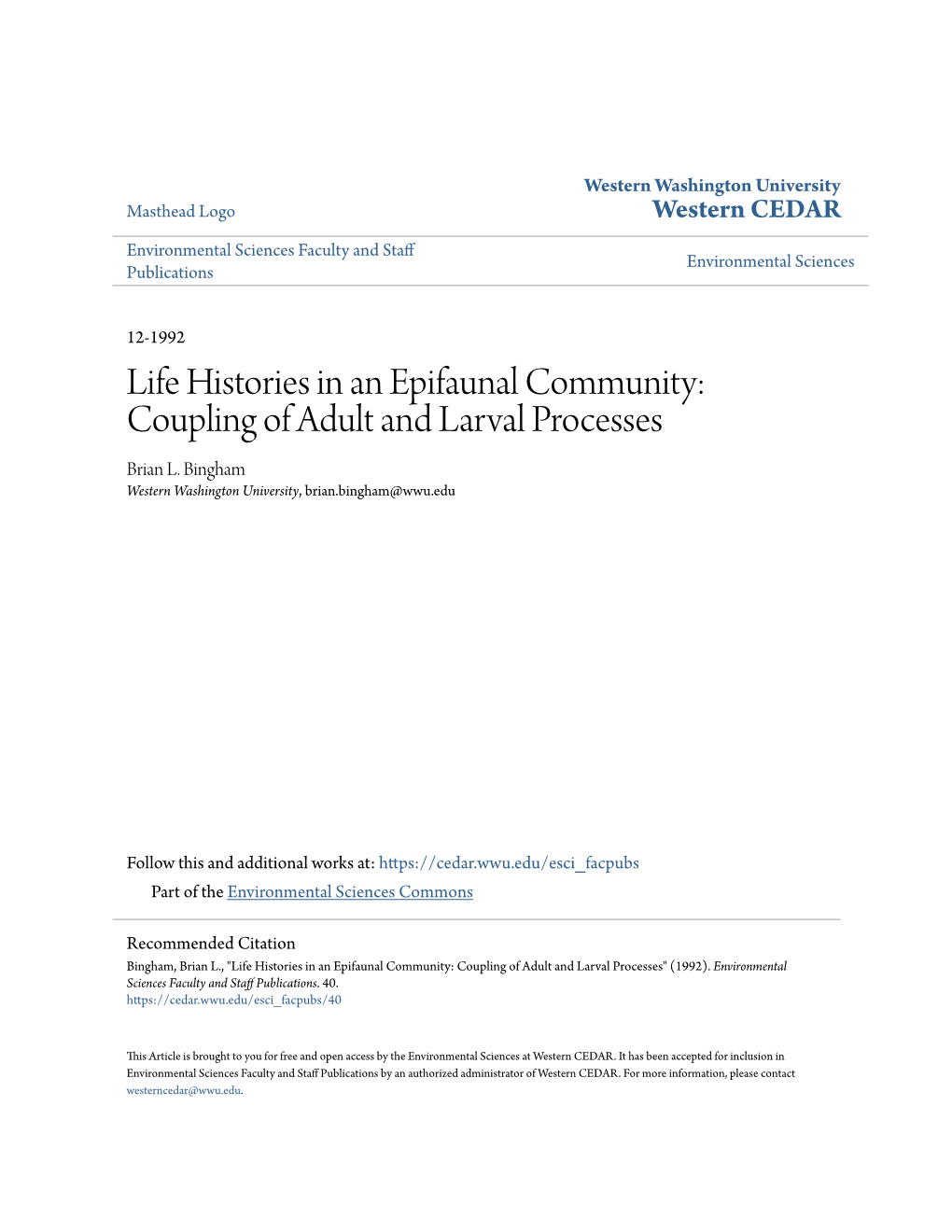 Life Histories in an Epifaunal Community: Coupling of Adult and Larval Processes Brian L